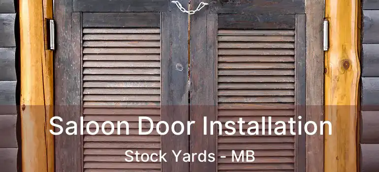  Saloon Door Installation Stock Yards - MB