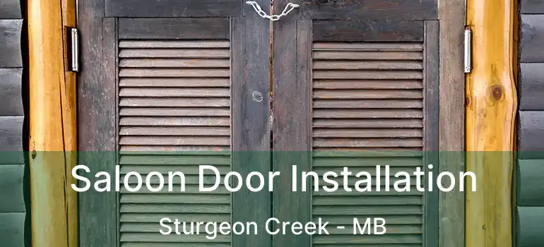  Saloon Door Installation Sturgeon Creek - MB