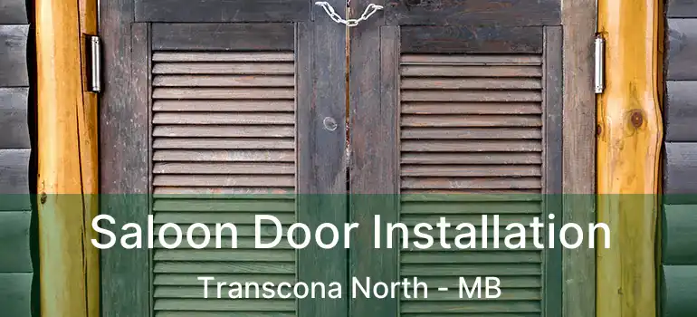  Saloon Door Installation Transcona North - MB