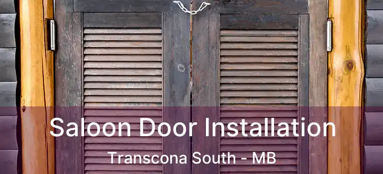  Saloon Door Installation Transcona South - MB