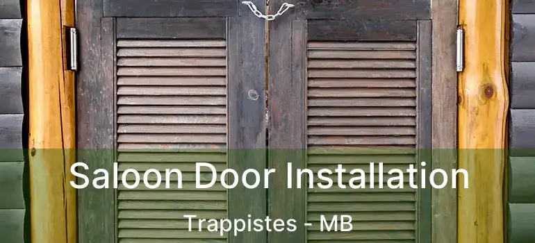  Saloon Door Installation Trappistes - MB