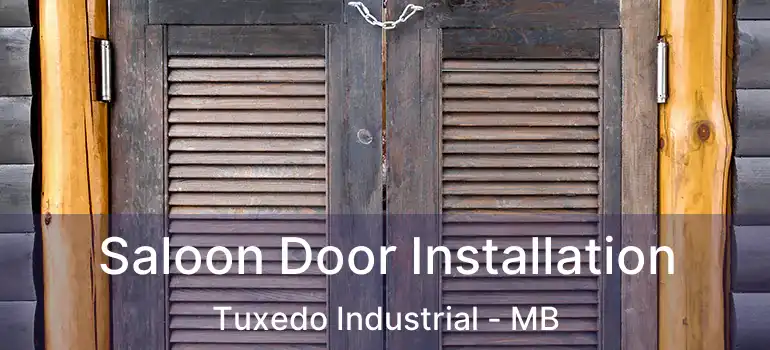  Saloon Door Installation Tuxedo Industrial - MB