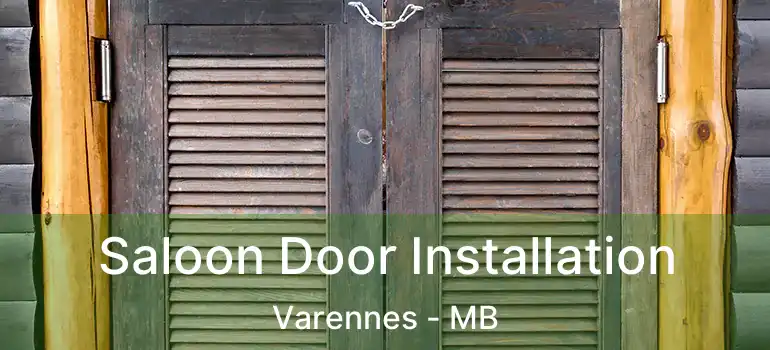  Saloon Door Installation Varennes - MB