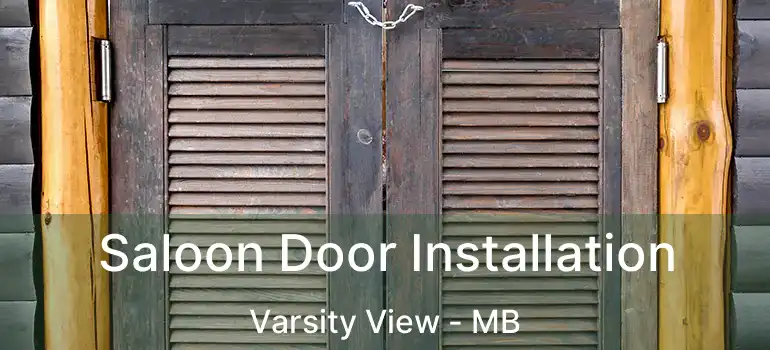  Saloon Door Installation Varsity View - MB