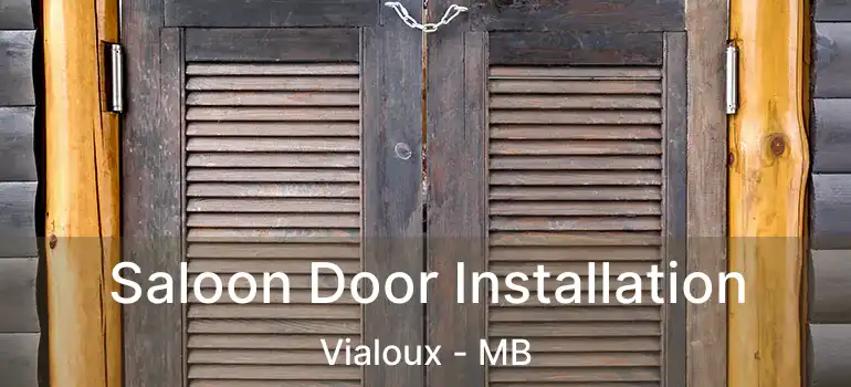  Saloon Door Installation Vialoux - MB