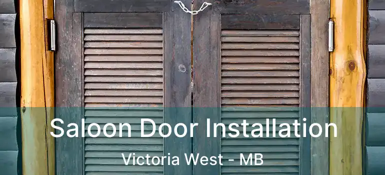  Saloon Door Installation Victoria West - MB