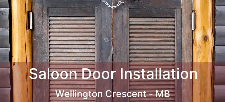  Saloon Door Installation Wellington Crescent - MB