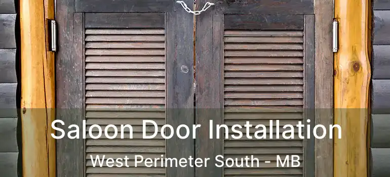 Saloon Door Installation West Perimeter South - MB