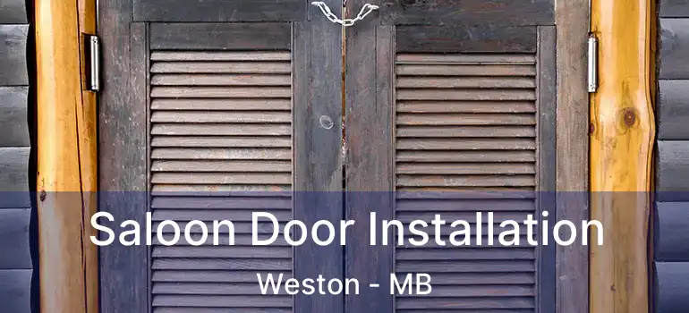  Saloon Door Installation Weston - MB