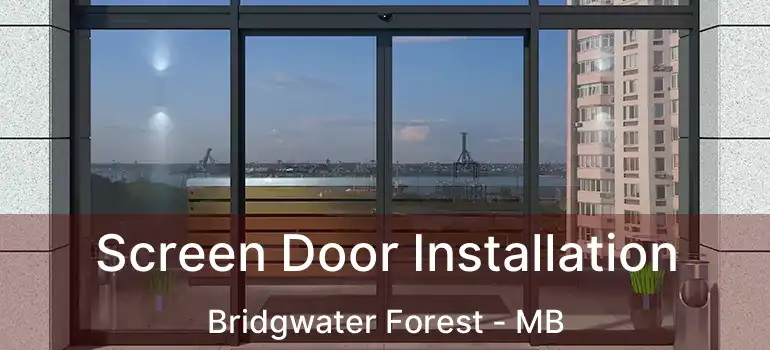  Screen Door Installation Bridgwater Forest - MB