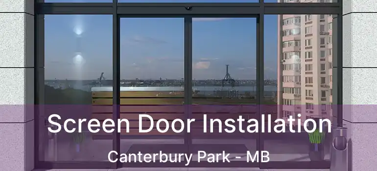  Screen Door Installation Canterbury Park - MB