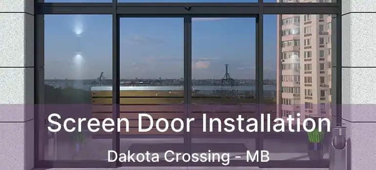  Screen Door Installation Dakota Crossing - MB