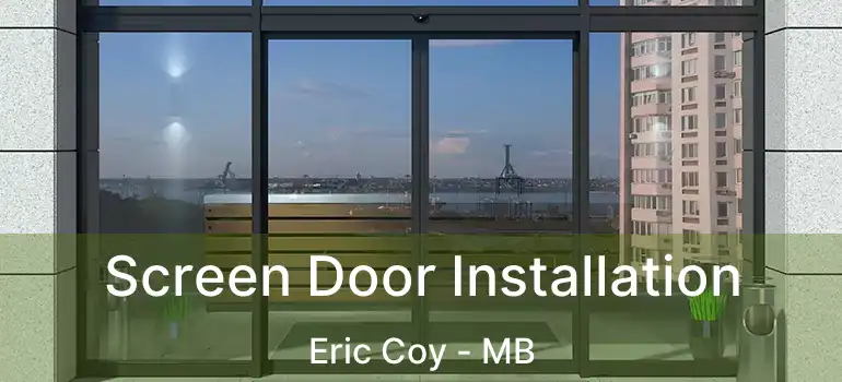  Screen Door Installation Eric Coy - MB