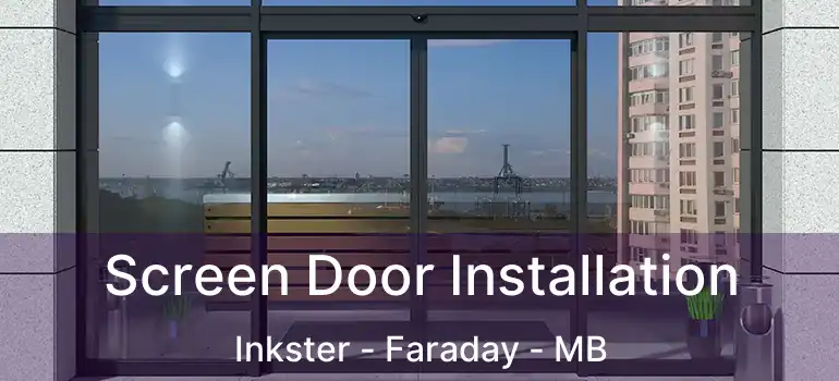  Screen Door Installation Inkster - Faraday - MB