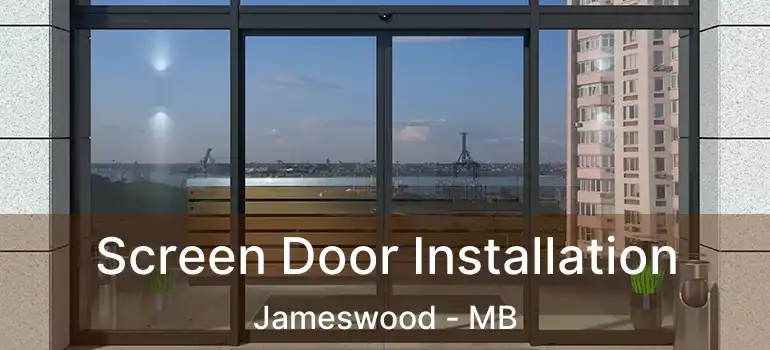  Screen Door Installation Jameswood - MB