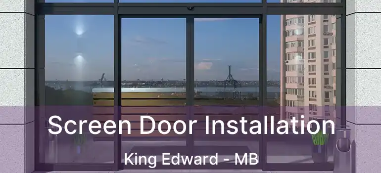  Screen Door Installation King Edward - MB
