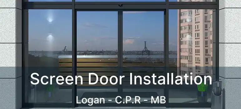  Screen Door Installation Logan - C.P.R - MB