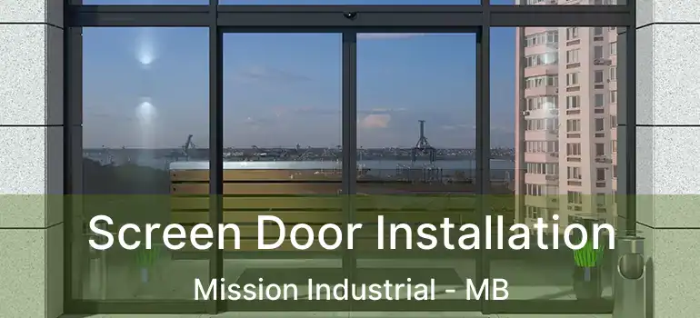  Screen Door Installation Mission Industrial - MB