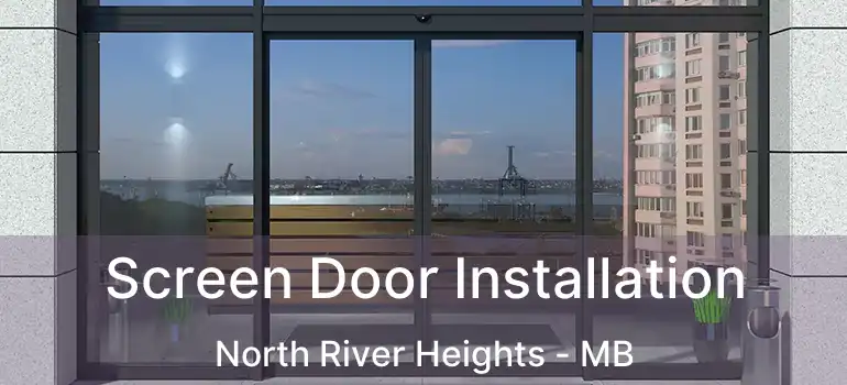  Screen Door Installation North River Heights - MB