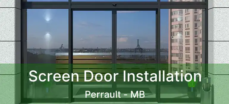  Screen Door Installation Perrault - MB