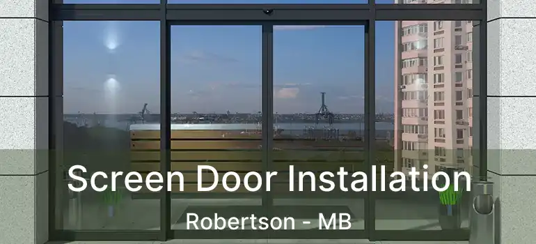  Screen Door Installation Robertson - MB