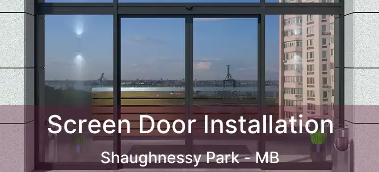  Screen Door Installation Shaughnessy Park - MB