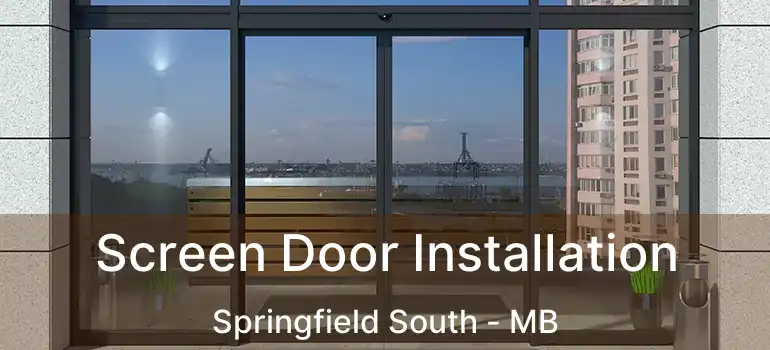 Screen Door Installation Springfield South - MB