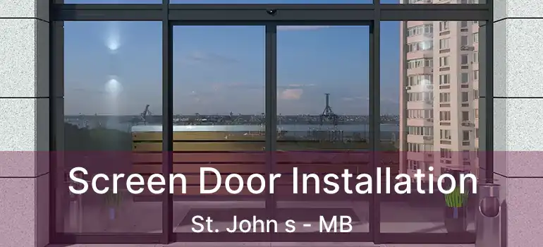  Screen Door Installation St. John s - MB