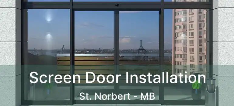  Screen Door Installation St. Norbert - MB