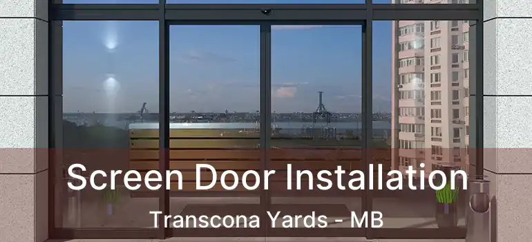 Screen Door Installation Transcona Yards - MB