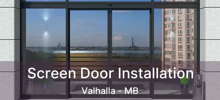  Screen Door Installation Valhalla - MB
