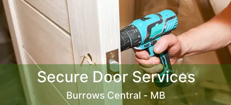  Secure Door Services Burrows Central - MB