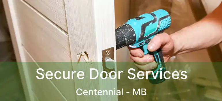  Secure Door Services Centennial - MB