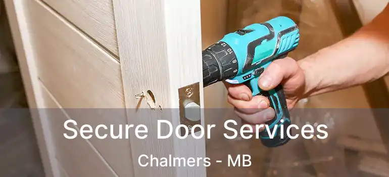  Secure Door Services Chalmers - MB
