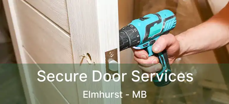  Secure Door Services Elmhurst - MB