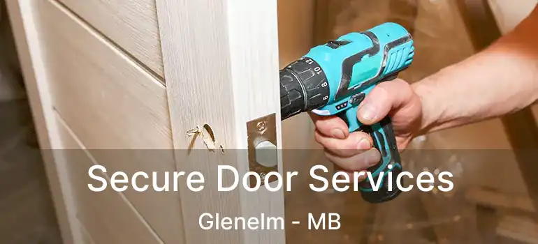  Secure Door Services Glenelm - MB
