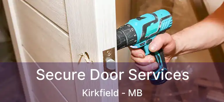  Secure Door Services Kirkfield - MB