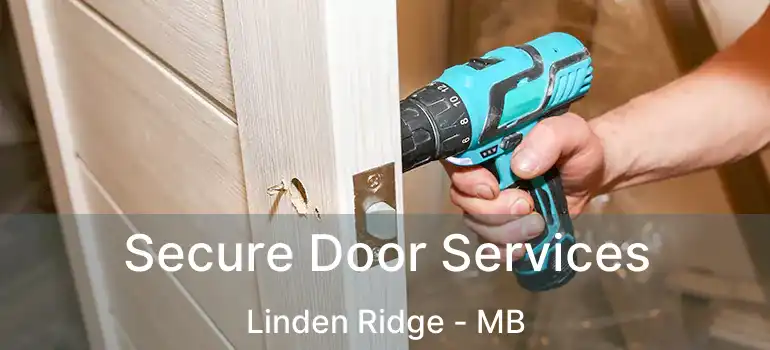  Secure Door Services Linden Ridge - MB