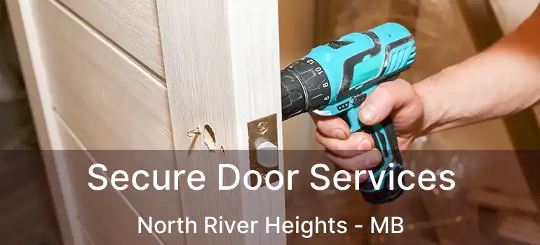  Secure Door Services North River Heights - MB