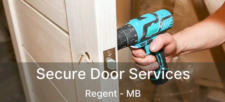  Secure Door Services Regent - MB