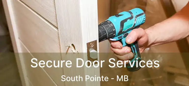  Secure Door Services South Pointe - MB