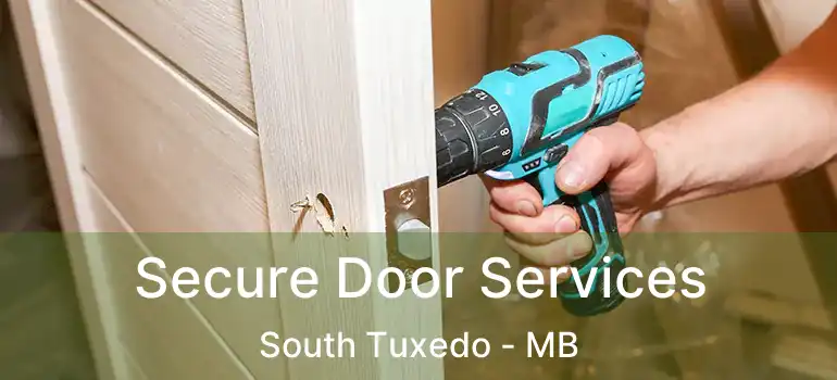  Secure Door Services South Tuxedo - MB