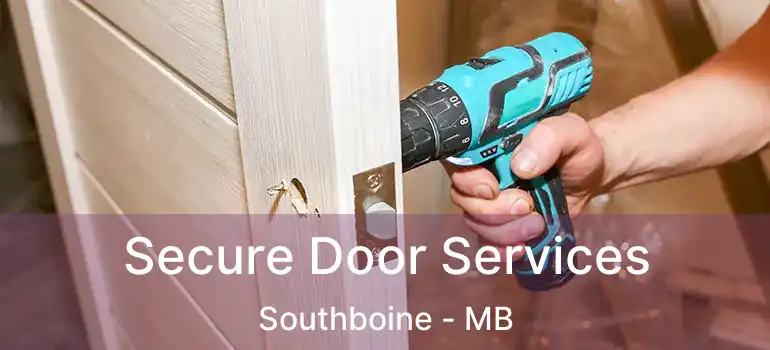  Secure Door Services Southboine - MB