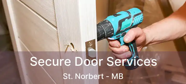 Secure Door Services St. Norbert - MB