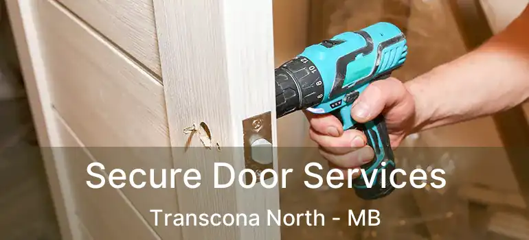  Secure Door Services Transcona North - MB