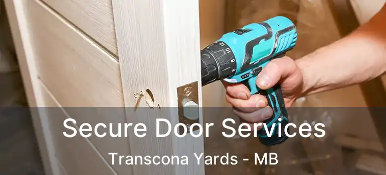  Secure Door Services Transcona Yards - MB