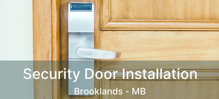  Security Door Installation Brooklands - MB