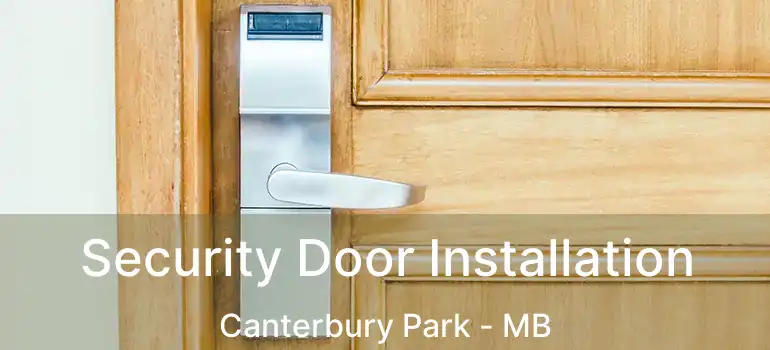  Security Door Installation Canterbury Park - MB