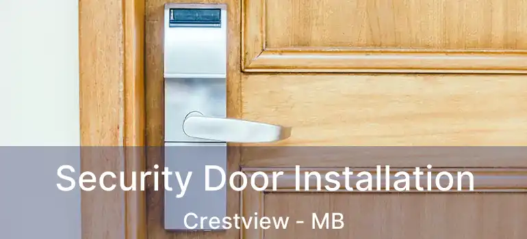  Security Door Installation Crestview - MB
