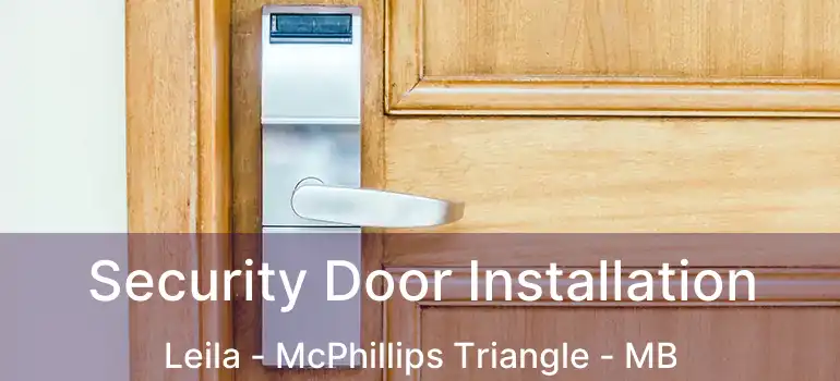  Security Door Installation Leila - McPhillips Triangle - MB